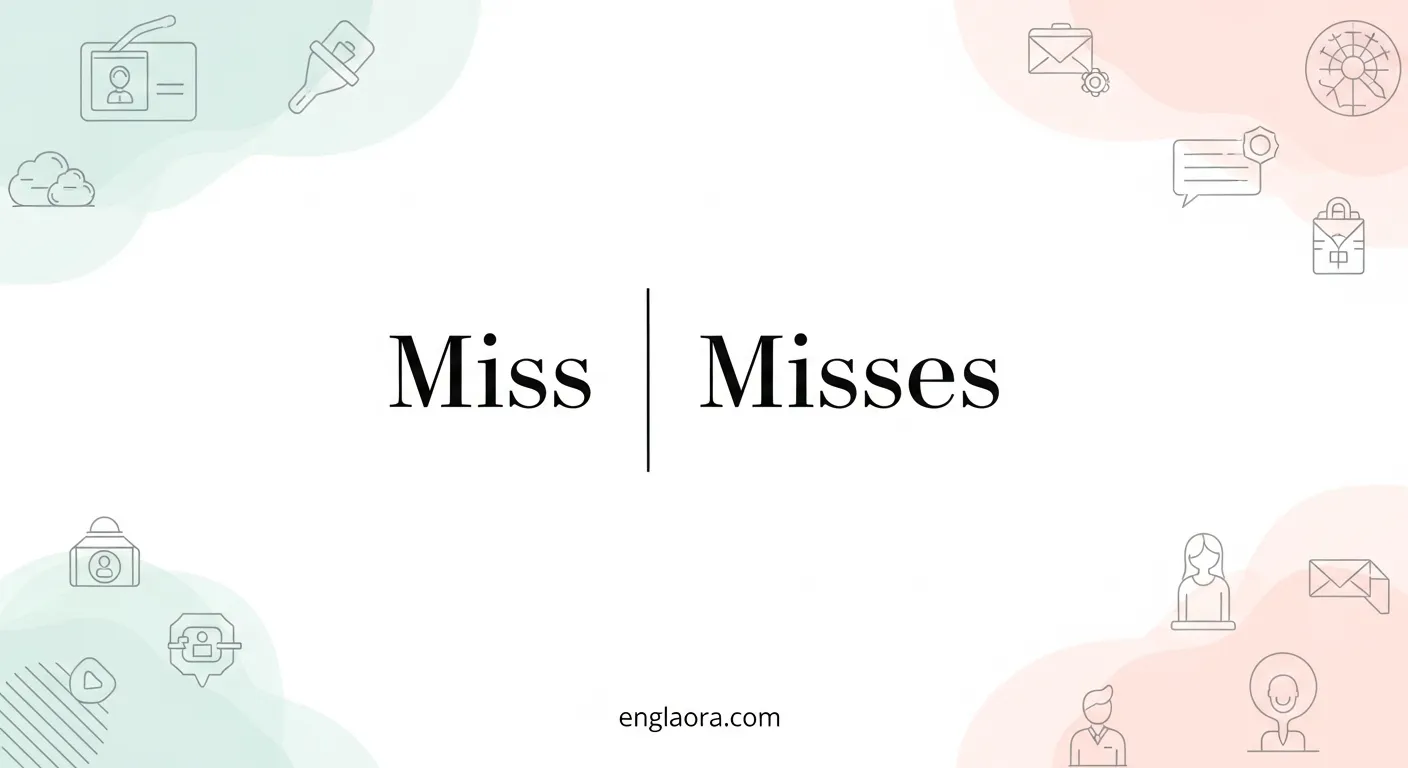 Miss or Misses