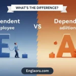 Dependent or Dependant