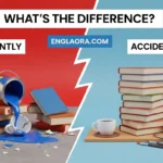 Accidently or Accidentally