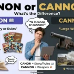 Canon vs Cannon